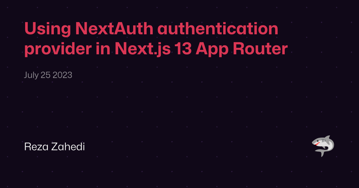 Using NextAuth authentication provider in Next.js 13 App Router